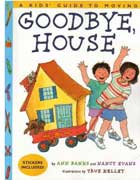 Goodbye, House: A Kids' Guide to Moving Book Cover Image
