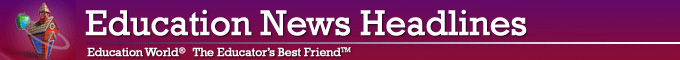 Education News Headlines