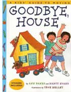 Goodbye, House: A Kids' Guide to Moving Book Cover Image