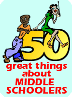 Fifty Great Things About Middle School Image