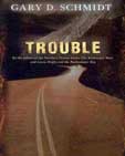 Trouble